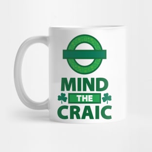 Mind The Craic White Mug